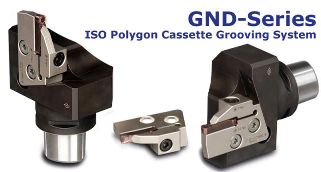 Tooling News: GND-Series ISO Polygon Cassette Grooving System