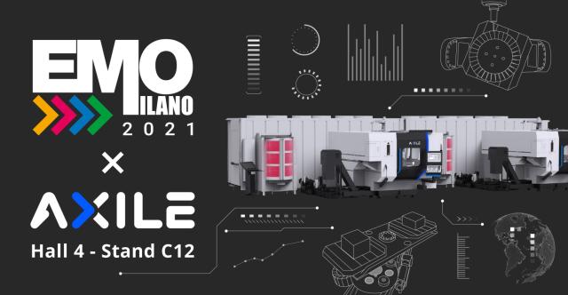 【AXILE News】- EMO Milano 2021